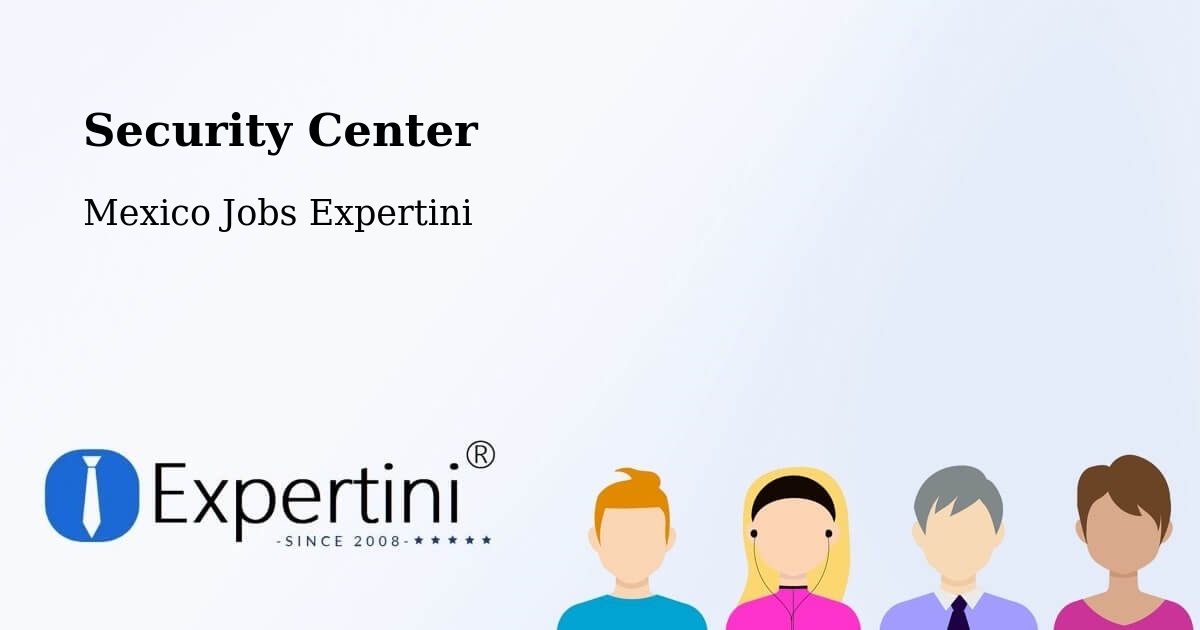 Security & Compliance – La Ribera - Mexico Jobs Expertini